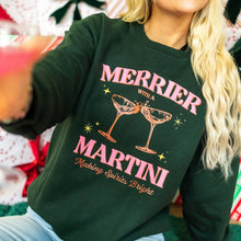 Load image into Gallery viewer, Merrier with a Martini Sweatshirt