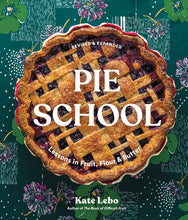 Load image into Gallery viewer, Pie School Cookbook