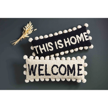 Load image into Gallery viewer, Long Pom Pom Pillow- This is Home or Welcome
