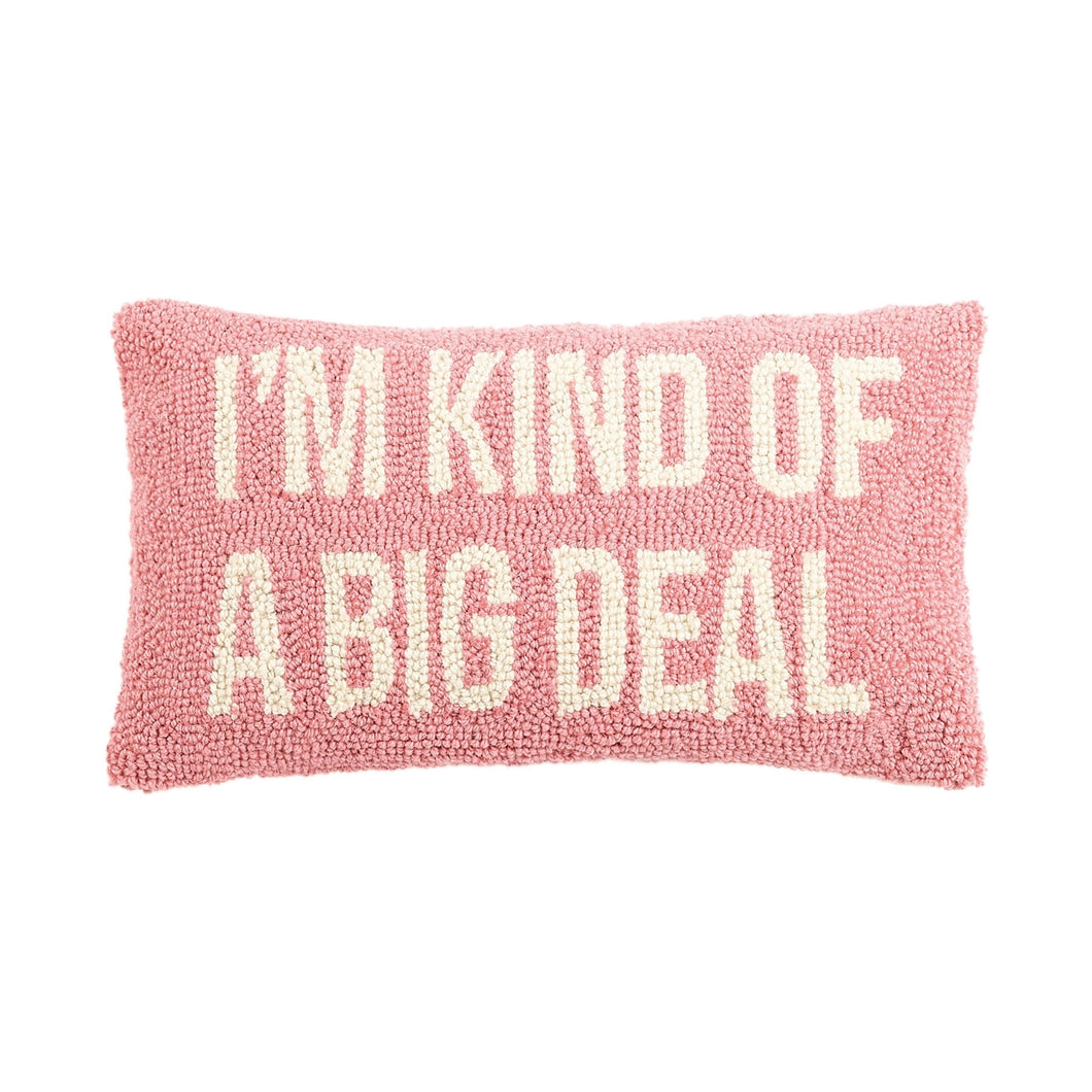 I’m kind of a big deal hook pillow