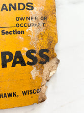 Load image into Gallery viewer, Vintage No Trespassing sign
