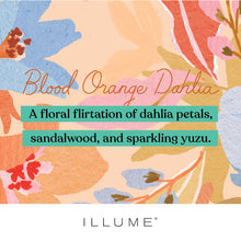 Load image into Gallery viewer, Illume- Blood Orange Dahlia scent

